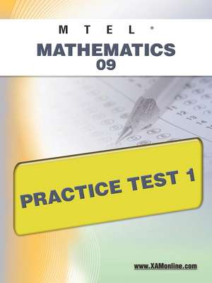 Mtel Mathematics 09 Practice Test 1 de Sharon Wynne