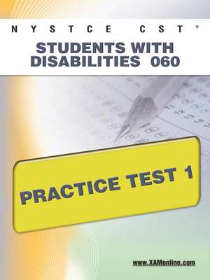 NYSTCE CST Students with Disabilities 060 Practice Test 1 de Sharon Wynne