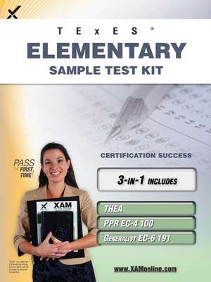 Texes Elementary Sample Test Kit: Thea, Ppr EC-4 100, Generalist EC-6 191 Teacher Certification Study Guide de Sharon A Wynne