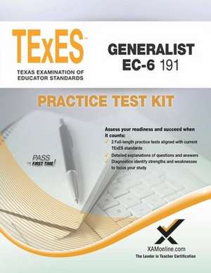 Texes Generalist EC-6 191 Practice Test Kit de Sharon A Wynne