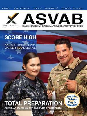 2017 ASVAB Armed Services Vocational Aptitude Battery Study Guide de Sharon A. Wynne