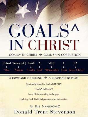 Goals in Christ de Donald Trent Stevenson