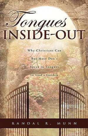 Tongues Inside-Out de Randal R. Munn