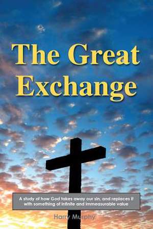 The Great Exchange de Harry Murphy