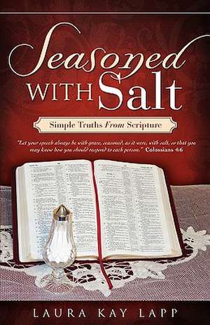 Seasoned with Salt de Laura Kay Lapp