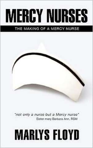 Mercy Nurses de Marlys Floyd