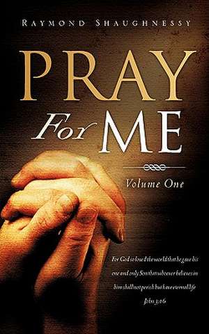 Pray for Me de Raymond Shaughnessy