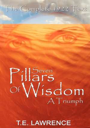 Seven Pillars of Wisdom de T. E. Lawrence