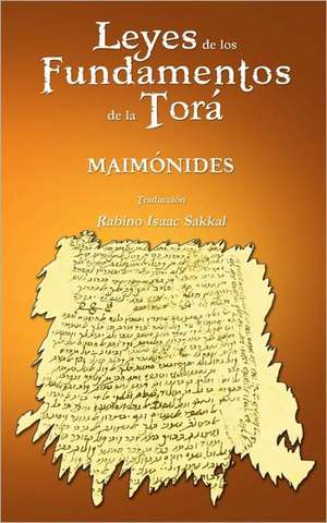 Leyes de Los Fundamentos de La Tora de Maimonides