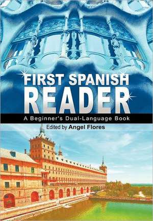 First Spanish Reader de Angel Flores