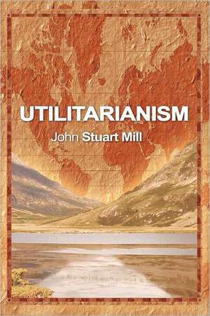 Utilitarianism de John Stuart Mill