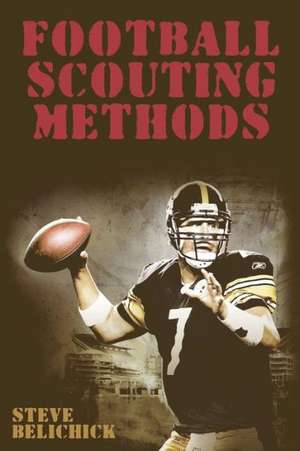 Football Scouting Methods de Steve Belichick