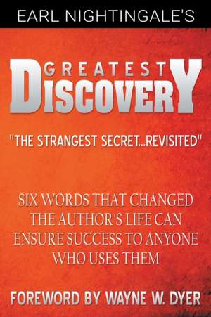 Earl Nightingale's Greatest Discovery de Earl Nightingale