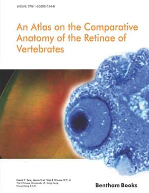 Atlas on the Comparative Anatomy of the Retinae of Vertebrates de Maria S. M. Wai