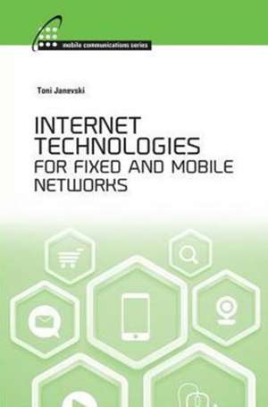 Internet Technoligies for Fixed and Mobile Networks: The Spatial Structure of Fields de Toni Janevski