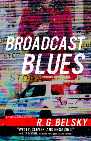 Broadcast Blues de R G Belsky