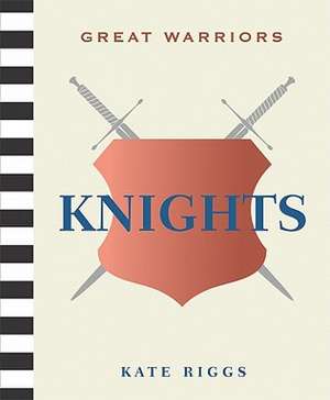 Knights de Kate Riggs