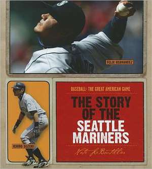 The Story of the Seattle Mariners de Nate LeBoutillier