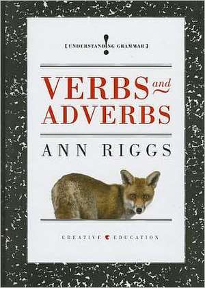 Verbs and Adverbs de Ann Riggs