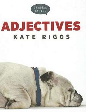 Adjectives de Kate Riggs