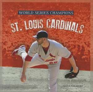 St. Louis Cardinals de Sara Gilbert