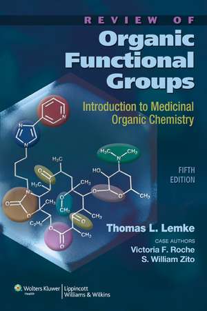 Review of Organic Functional Groups: Introduction to Medicinal Organic Chemistry de Thomas L. Lemke PhD