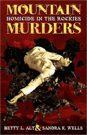 Mountain Murders de Betty L. Alt