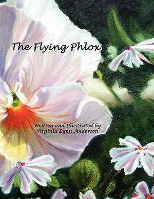 The Flying Phlox de Virginia Lynn Anderson