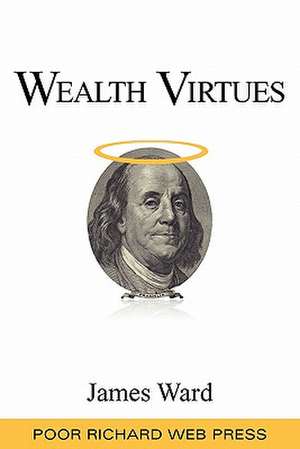 Wealth Virtues de James Ward