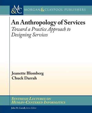 An Anthropology of Services de Jeanette Blomberg