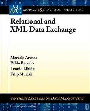 Relational and XML Data Exchange de Marcelo Arenas