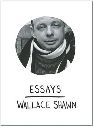 Essays de Wallace Shawn