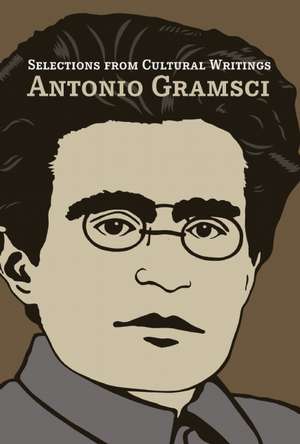 Selections from Cultural Writings de Fo Gramsci, Antonio