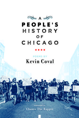 A People's History Of Chicago de Kevin Coval