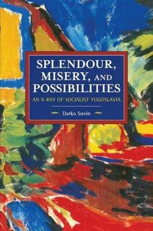 Splendour, Misery, and Possibilities de Darko Suvin
