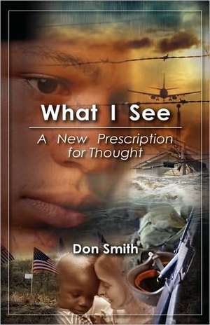 What I See de Don Smith