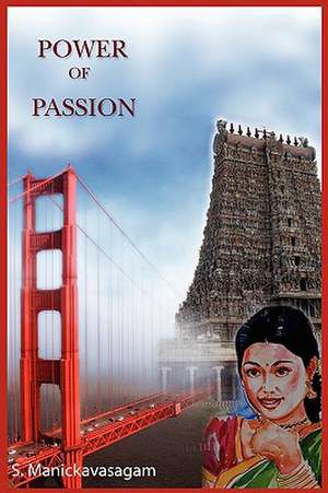 Power of Passion de S. Manickavasagam