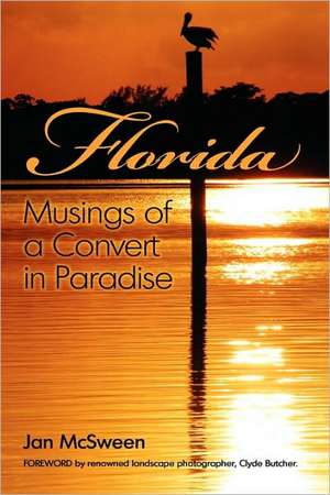 Florida Musings of a Convert in Paradise de Jan McSween