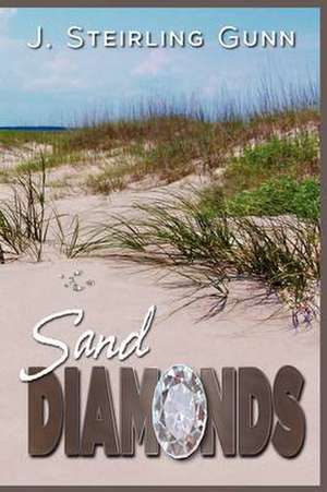 Sand Diamonds de J. Steirling Gunn