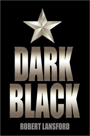 Dark Black de Robert Lansford