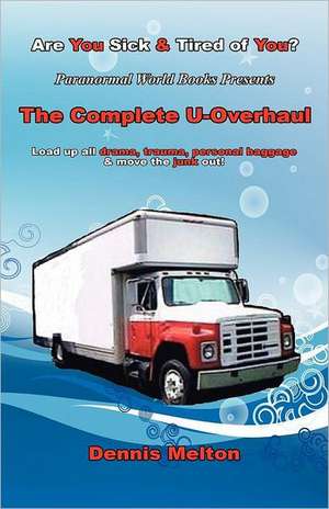 The Complete U-Overhaul de Dennis Melton