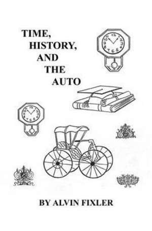 Time, History, and the Auto de Alvin Fixler