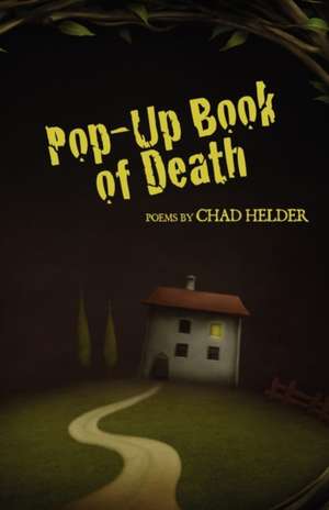 Pop-Up Book of Death de Chad Helder