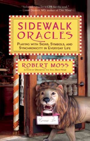 Sidewalk Oracles de Robert Moss