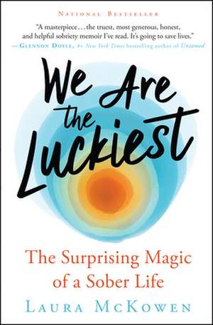 We Are the Luckiest de Laura McKowen