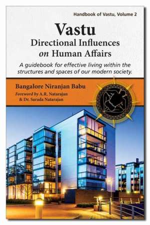 Vastu: Directional Influences on Human Affairs de Bangalore Niranjan Babu