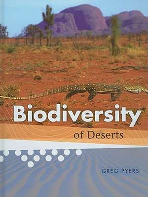 Biodiversity of Deserts de Greg Pyers