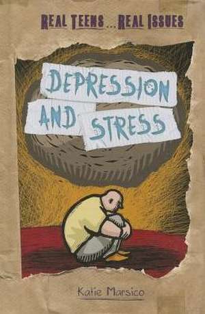 Depression and Stress de Katie Marsico