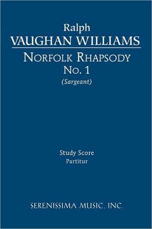 Norfolk Rhapsody No.1 - Study Score: Study Score de Ralph Vaughan Williams