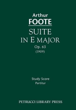 Suite in E Major, Op. 63 de Arthur Foote